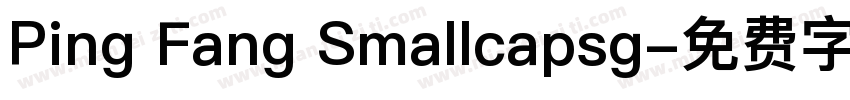 Ping Fang Smallcapsg字体转换